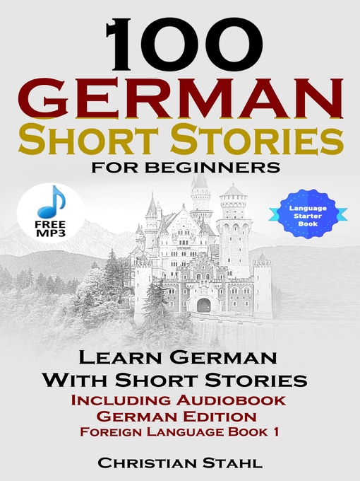 Cover image for 100 German Short Stories for Beginners Learn German with Stories Including Audiobook German Edition Foreign Language Book 1